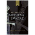 Records of the Medieval Sword - Ewart Oakeshott sword history book.