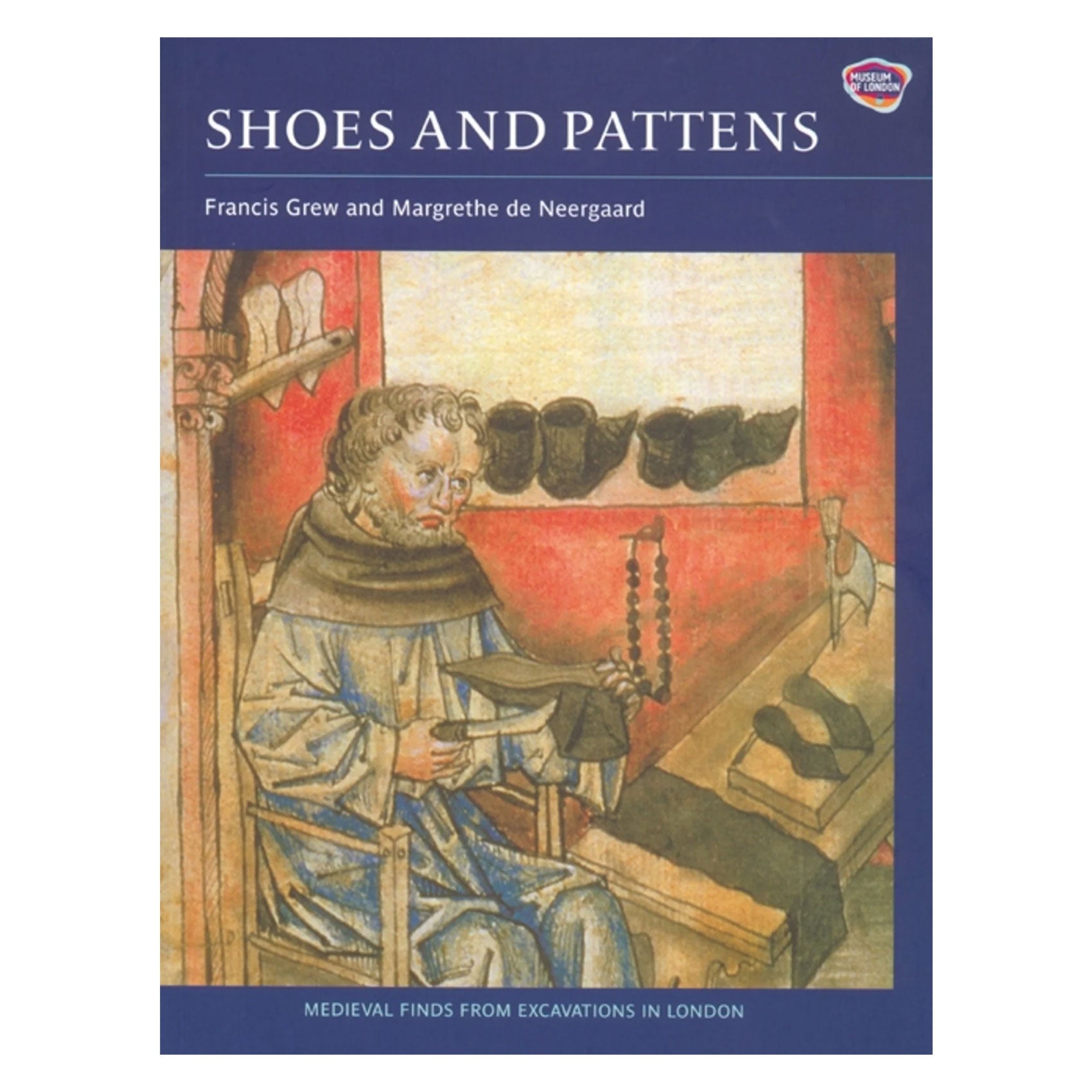 Shoes and Pattens (Medieval Finds from Excavations in London #2)
