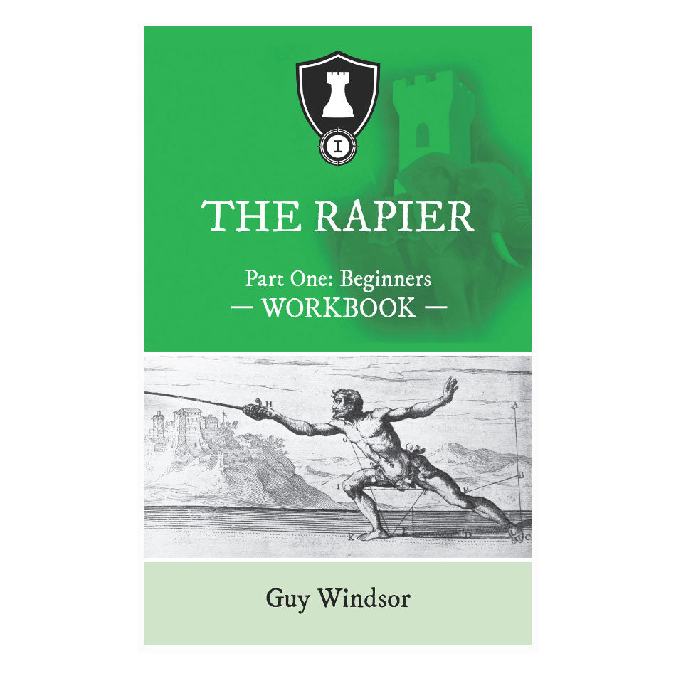 The Complete Rapier Workbook - Guy Windsor