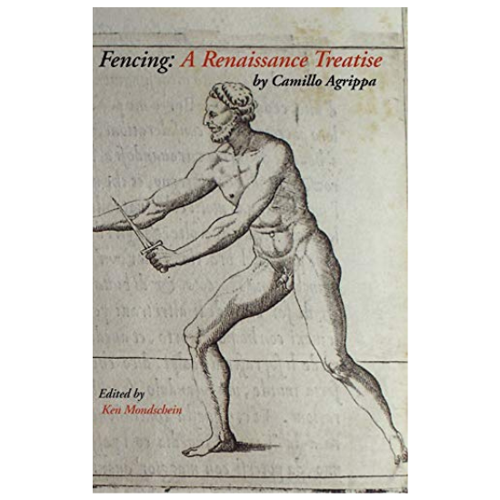 Treatise on the Science of Arms (English Translation) - Camillo Agrippa