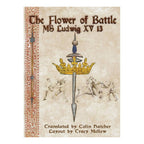 The Flower of Battle MS Ludwig XV13 – Colin Hatcher Translation